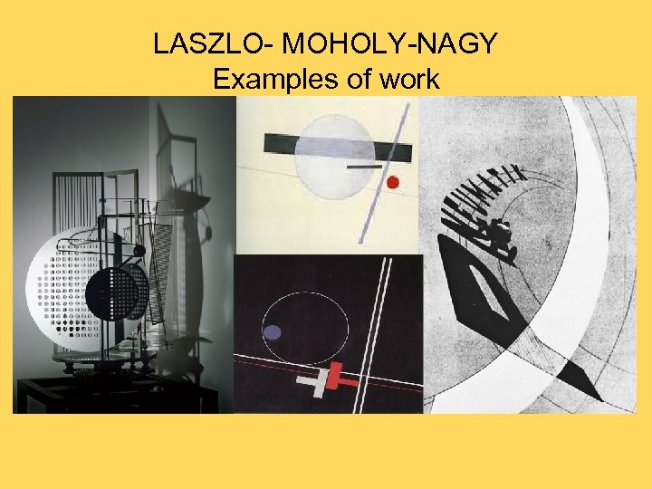 LASZLO- MOHOLY-NAGY Examples of work 