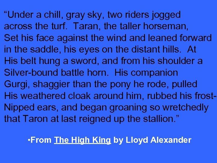 “Under a chill, gray sky, two riders jogged across the turf. Taran, the taller