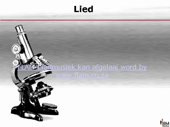 Lied FLAM-bladmusiek kan afgelaai word by www. flam. co. za 