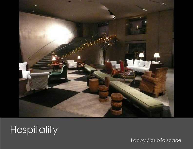 Hospitality Lobby / public space 