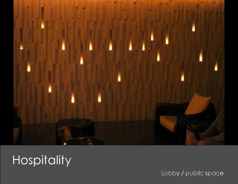 Hospitality Lobby / public space 