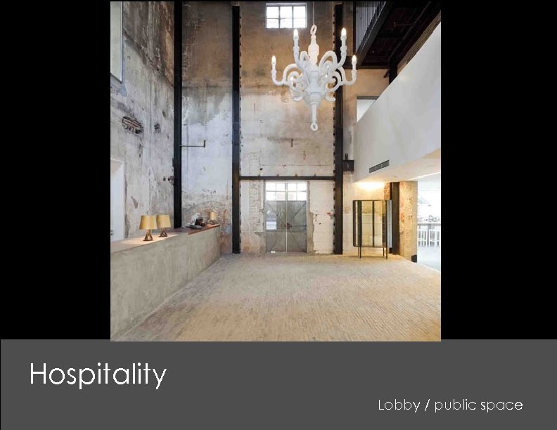 Hospitality Lobby / public space 