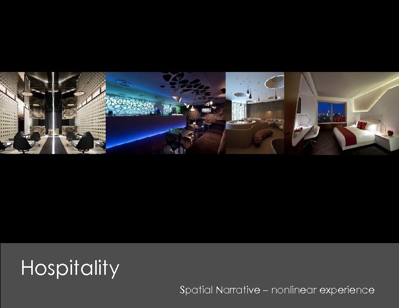 Hospitality Spatial Narrative – nonlinear experience 