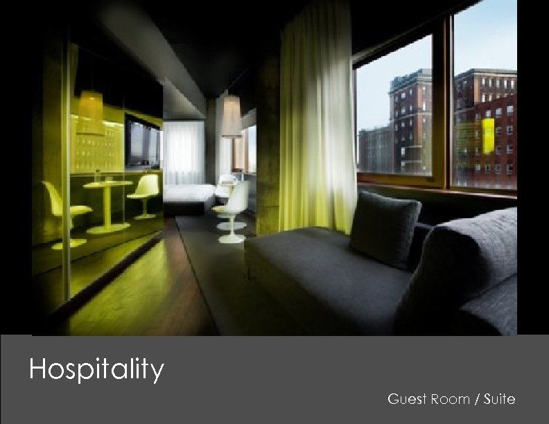 Hospitality Guest Room / Suite 