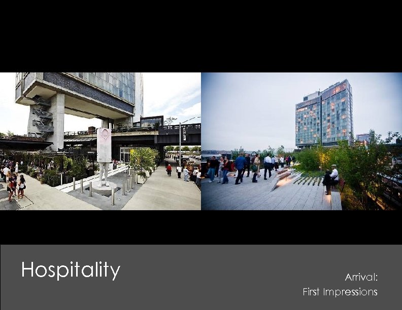 Hospitality Arrival: First Impressions 