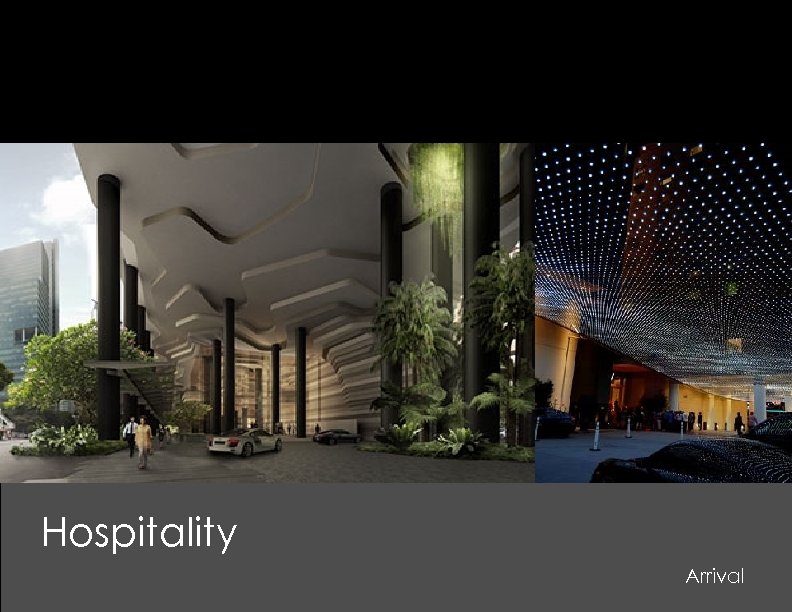 Hospitality Arrival 