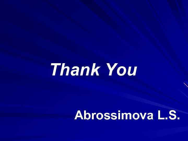 Thank You Abrossimova L. S. 