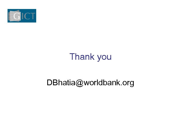 Thank you DBhatia@worldbank. org 