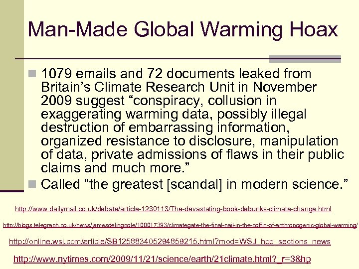 Man-Made Global Warming Hoax n 1079 emails and 72 documents leaked from Britain’s Climate