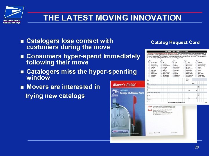 THE LATEST MOVING INNOVATION Catalogers lose contact with customers during the move n Consumers