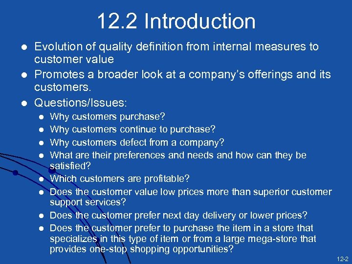 12. 2 Introduction l l l Evolution of quality definition from internal measures to