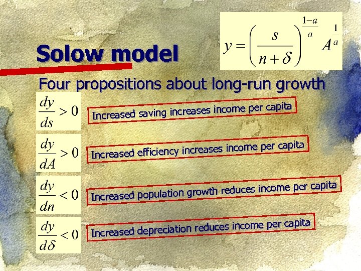 Solow model Four propositions about long-run growth er capita ing increases income p Increased