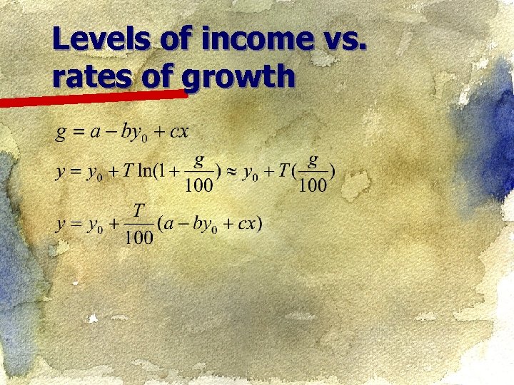 Levels of income vs. rates of growth 