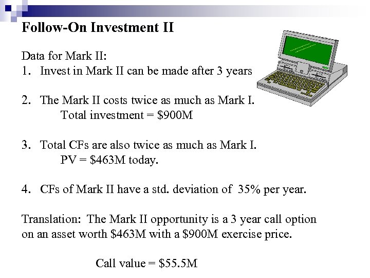 Follow-On Investment II Data for Mark II: 1. Invest in Mark II can be