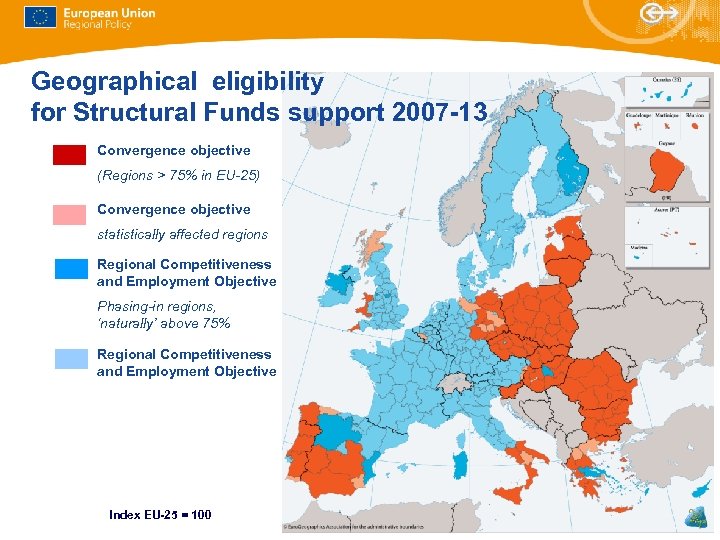 Geographical eligibility for Structural Funds support 2007 -13 Convergence objective (Regions > 75% in