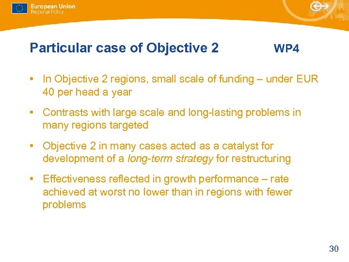Particular case of Objective 2 WP 4 • In Objective 2 regions, small scale