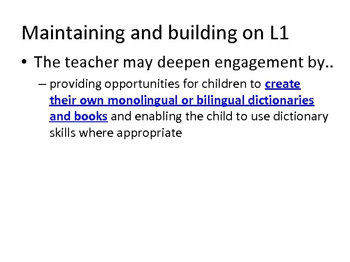 Maintaining and building on L 1 • The teacher may deepen engagement by. .