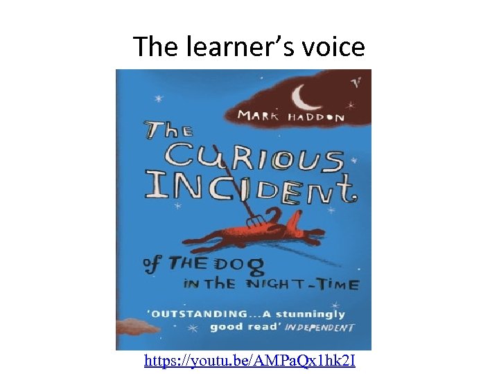 The learner’s voice • http: //www. bookbrowse. com/excerpts/index. cfm/book_number/1252/page_number/3/index. cfm ? fuseahttp: //www. telegraph.