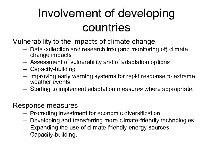 Involvement of developing countries Vulnerability to the impacts of climate change – Data collection