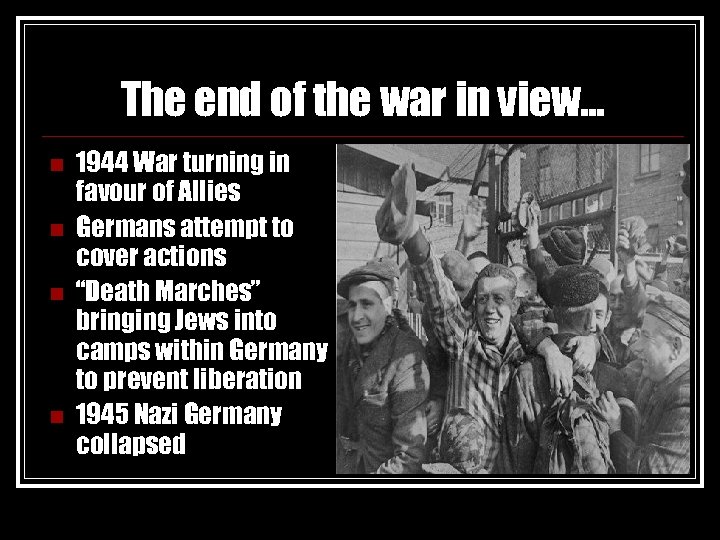 The end of the war in view… n n 1944 War turning in favour
