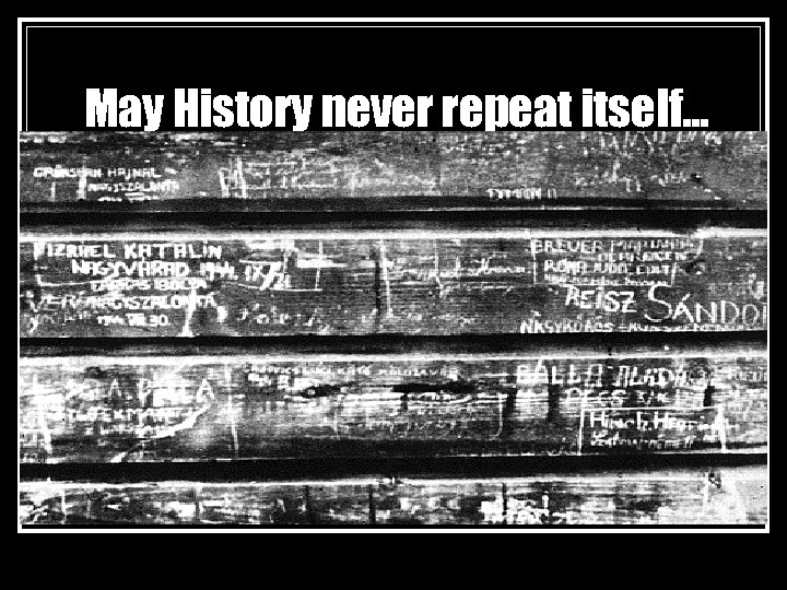 May History never repeat itself… 