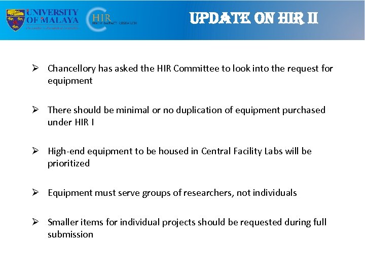 u. Pdate on hi. R ii Ø Chancellory has asked the HIR Committee to