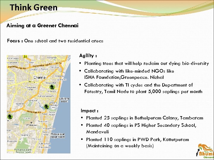 Think Green Aiming at a Greener Chennai Focus : One school and two residential