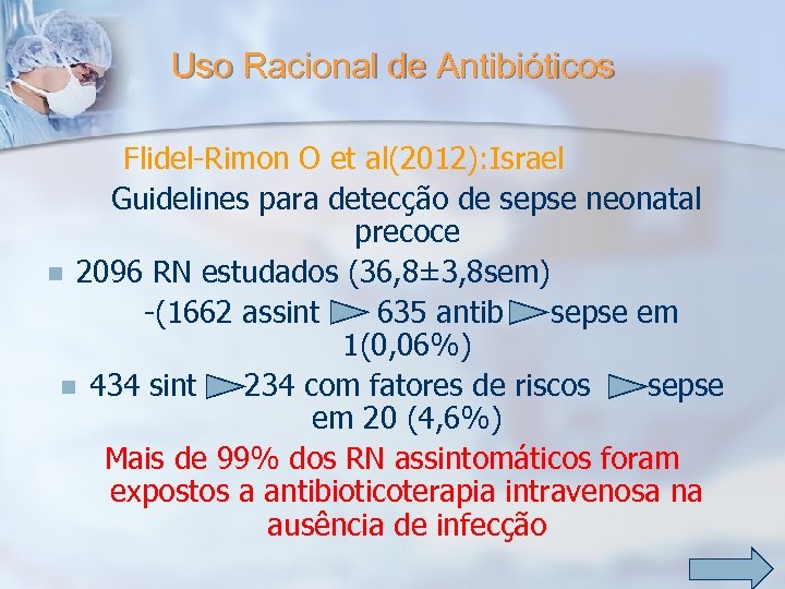 Uso Racional de Antibióticos Flidel-Rimon O et al(2012): Israel Guidelines para detecção de sepse