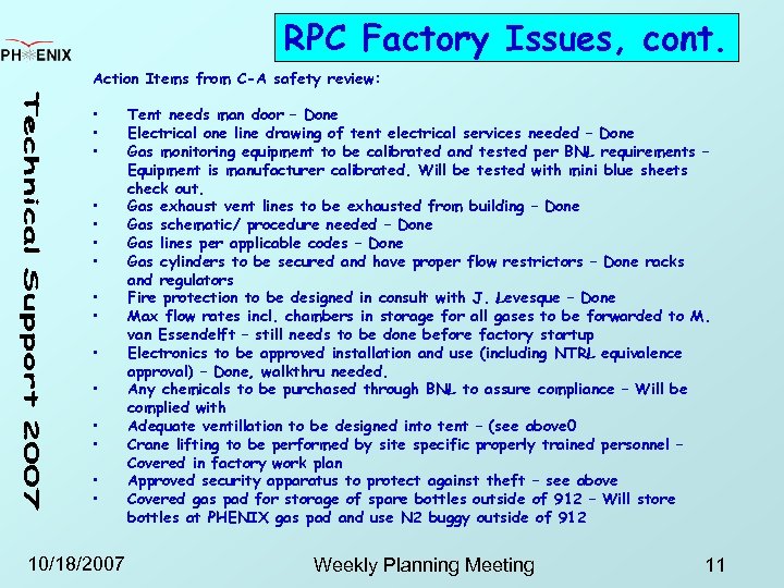 RPC Factory Issues, cont. Action Items from C-A safety review: • • • •