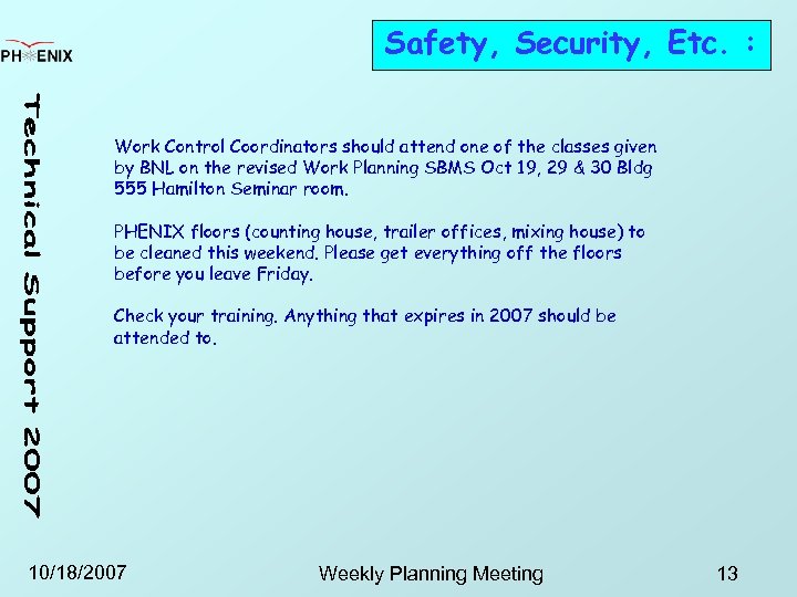 Safety, Security, Etc. : Work Control Coordinators should attend one of the classes given