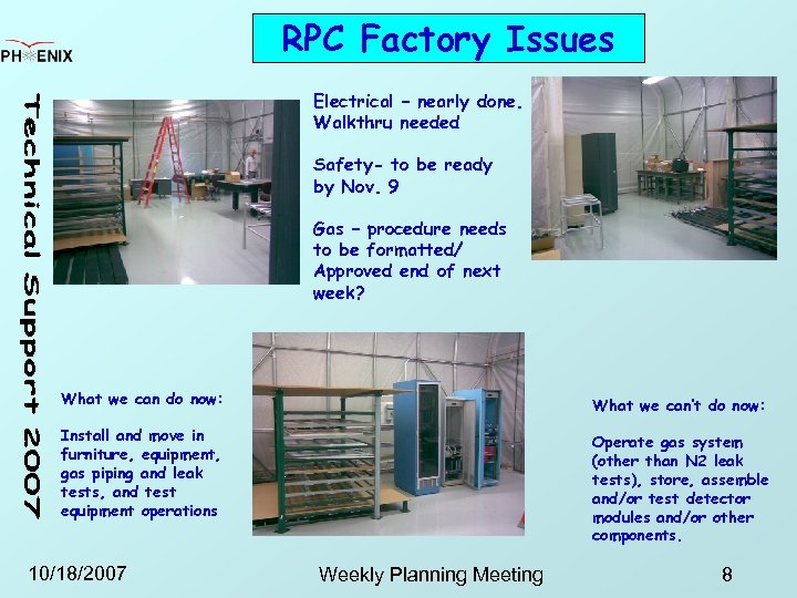 RPC Factory Issues Electrical – nearly done. Walkthru needed Safety- to be ready by