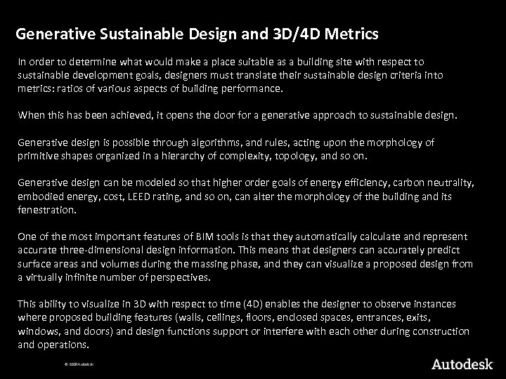 Generative Sustainable Design and 3 D/4 D Metrics In order to determine what would