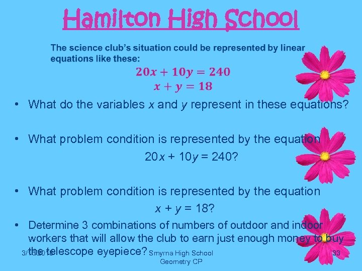 Hamilton High School • What do the variables x and y represent in these