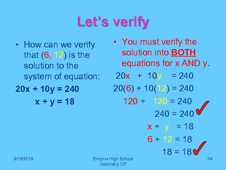 Let’s verify • How can we verify that (6, 12) is the solution to