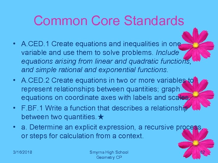 Common Core Standards • A. CED. 1 Create equations and inequalities in one variable