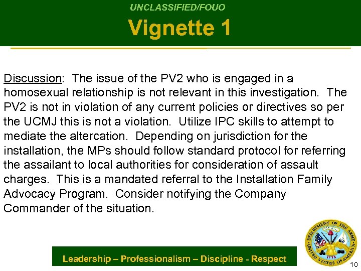 UNCLASSIFIED/FOUO Vignette 1 Discussion: The issue of the PV 2 who is engaged in