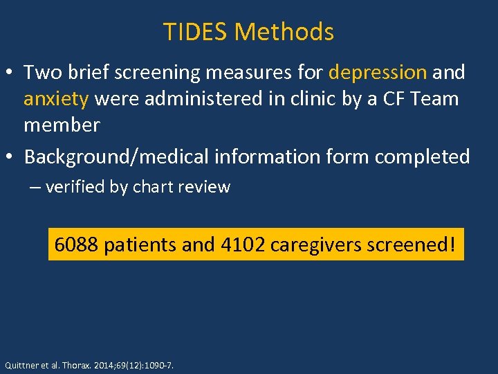 TIDES Methods • Two brief screening measures for depression and anxiety were administered in