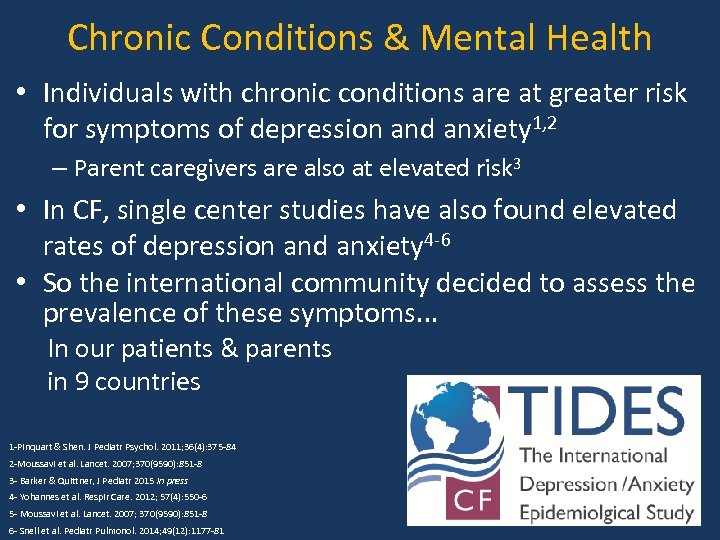 Chronic Conditions & Mental Health • Individuals with chronic conditions are at greater risk