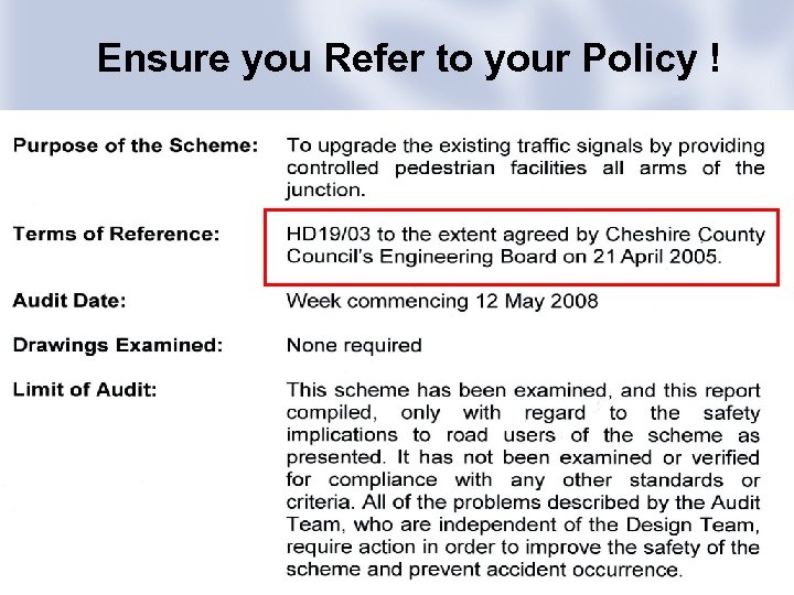 Ensure you Refer to your Policy ! 