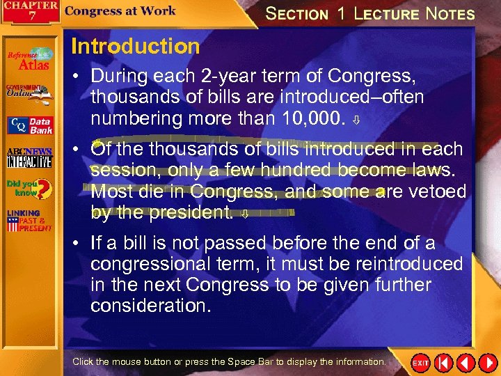 Introduction • During each 2 -year term of Congress, thousands of bills are introduced–often