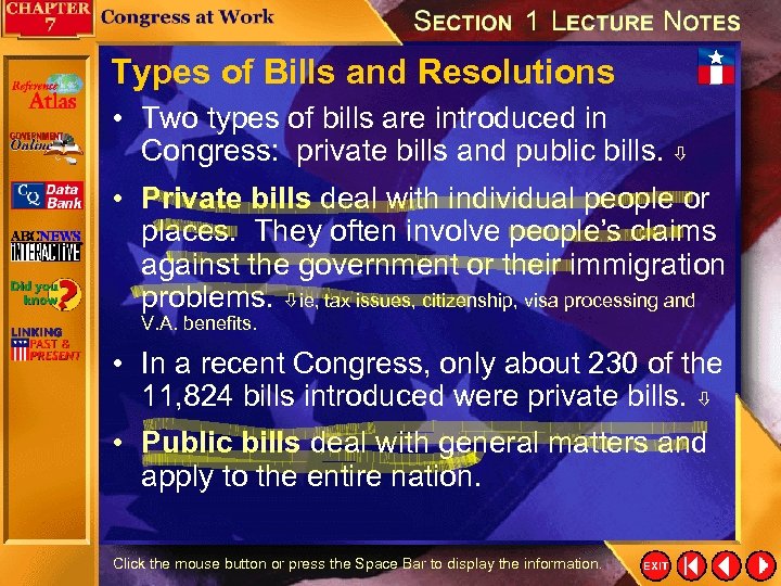 Types of Bills and Resolutions • Two types of bills are introduced in Congress: