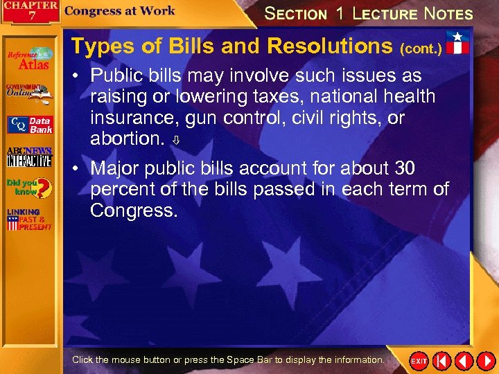 Types of Bills and Resolutions (cont. ) • Public bills may involve such issues