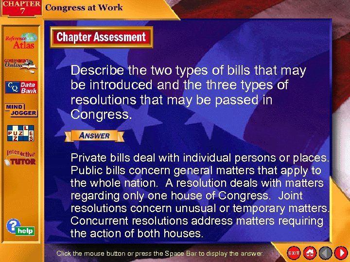 Describe the two types of bills that may be introduced and the three types