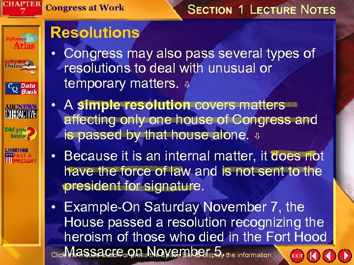 Resolutions • Congress may also pass several types of resolutions to deal with unusual