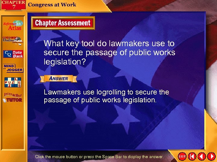 What key tool do lawmakers use to secure the passage of public works legislation?