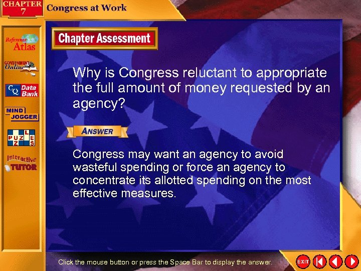 Why is Congress reluctant to appropriate the full amount of money requested by an