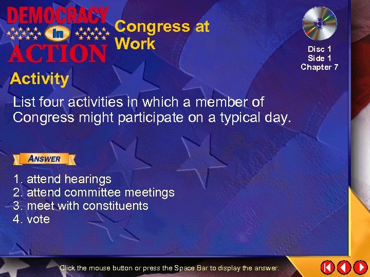 Congress at Work Activity List four activities in which a member of Congress might