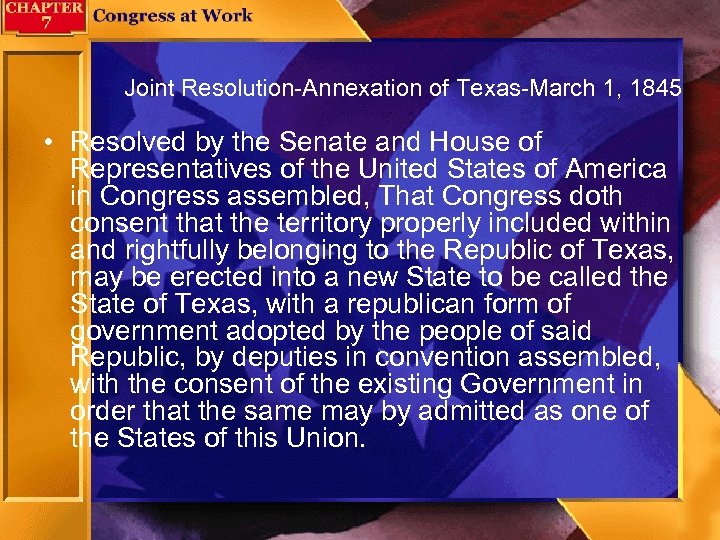 Joint Resolution-Annexation of Texas-March 1, 1845 • Resolved by the Senate and House of