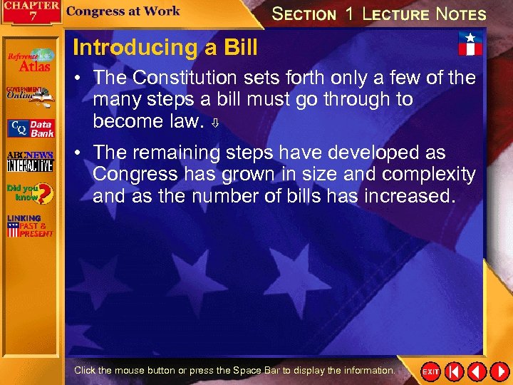 Introducing a Bill • The Constitution sets forth only a few of the many