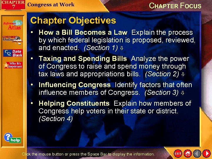 Chapter Objectives • How a Bill Becomes a Law Explain the process by which